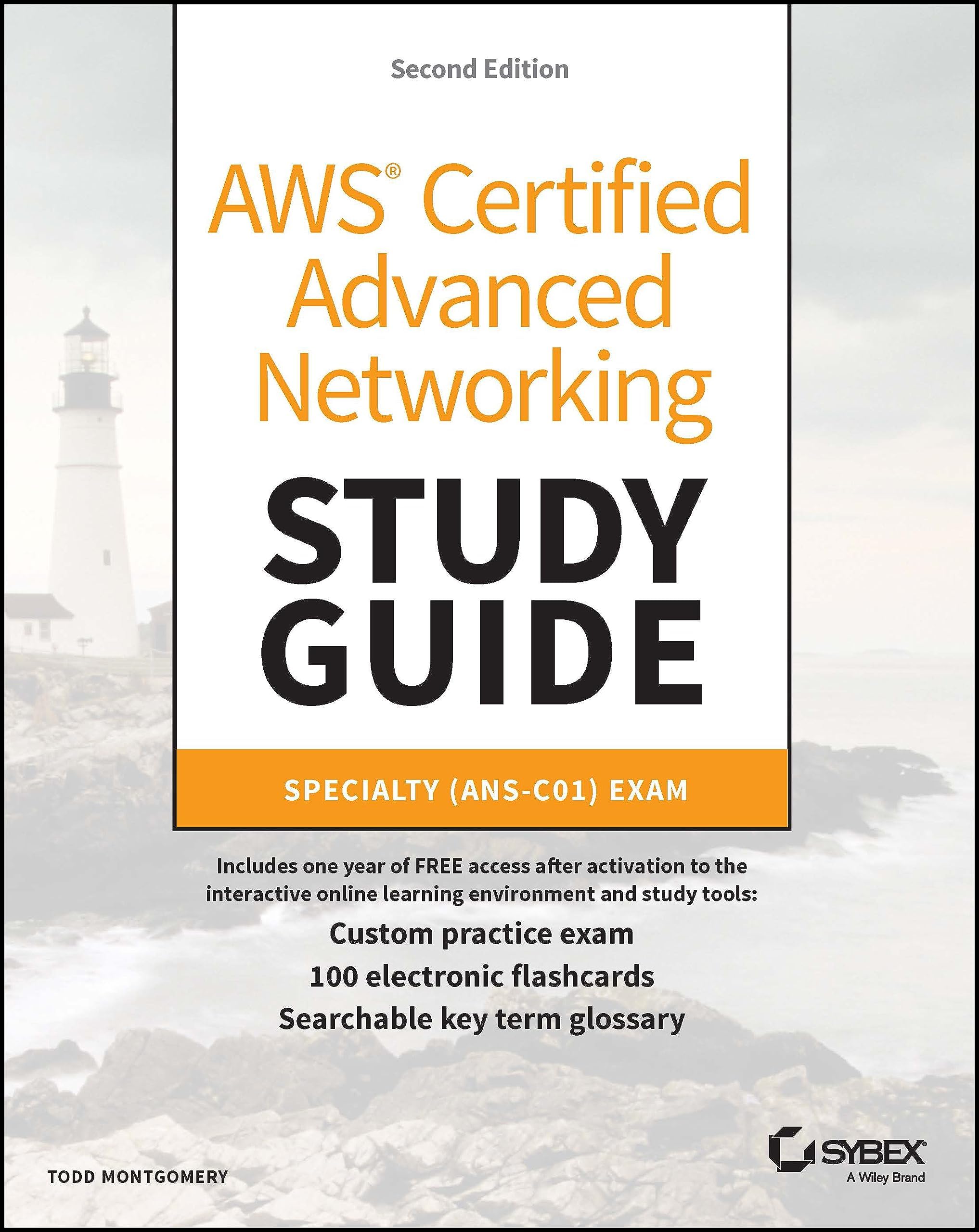 AWS Certified Advanced Networking Study Guide: Specialty (ANS-C01) Exam (Sybex Study Guide)