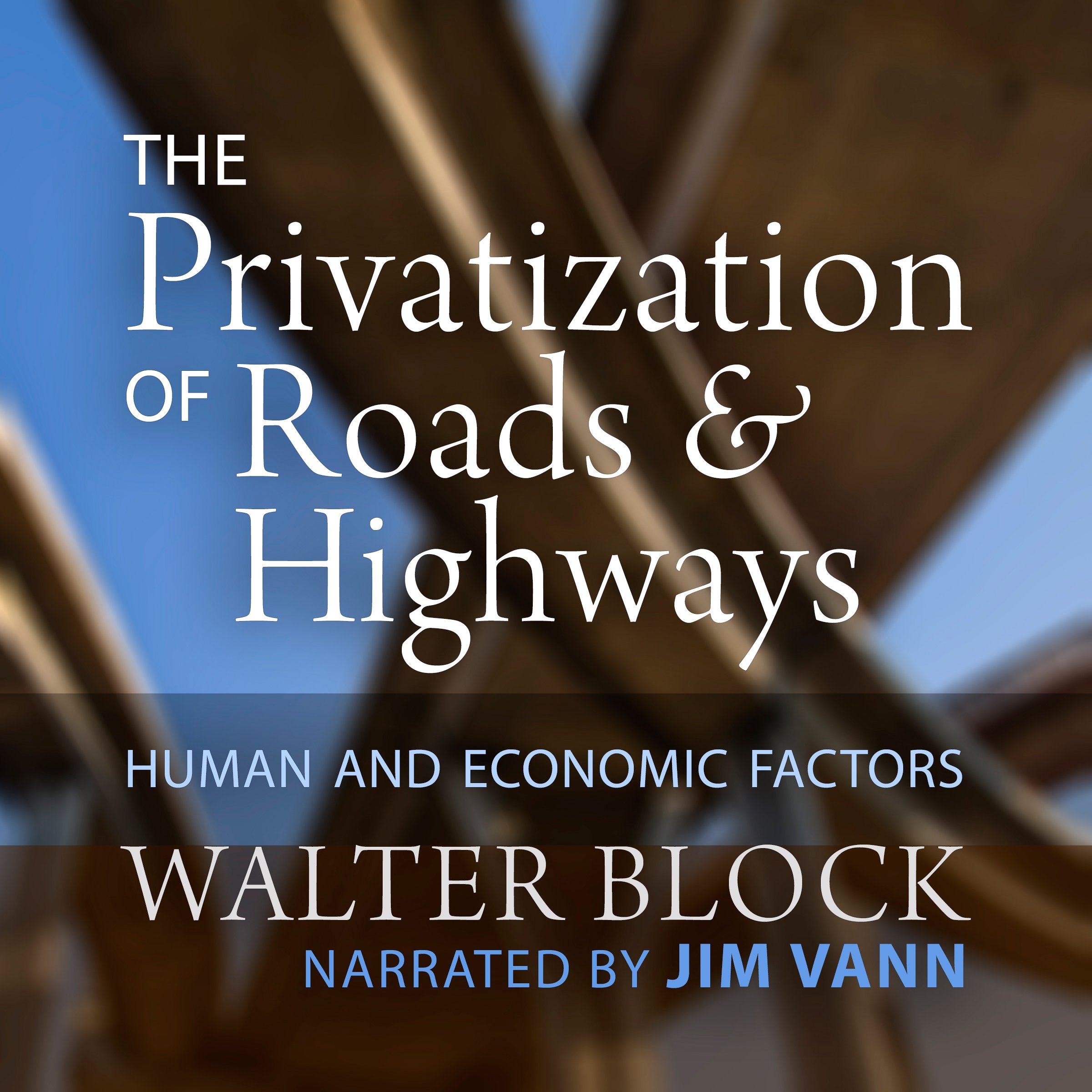 Cover art for The Privatization of Roads and Highways