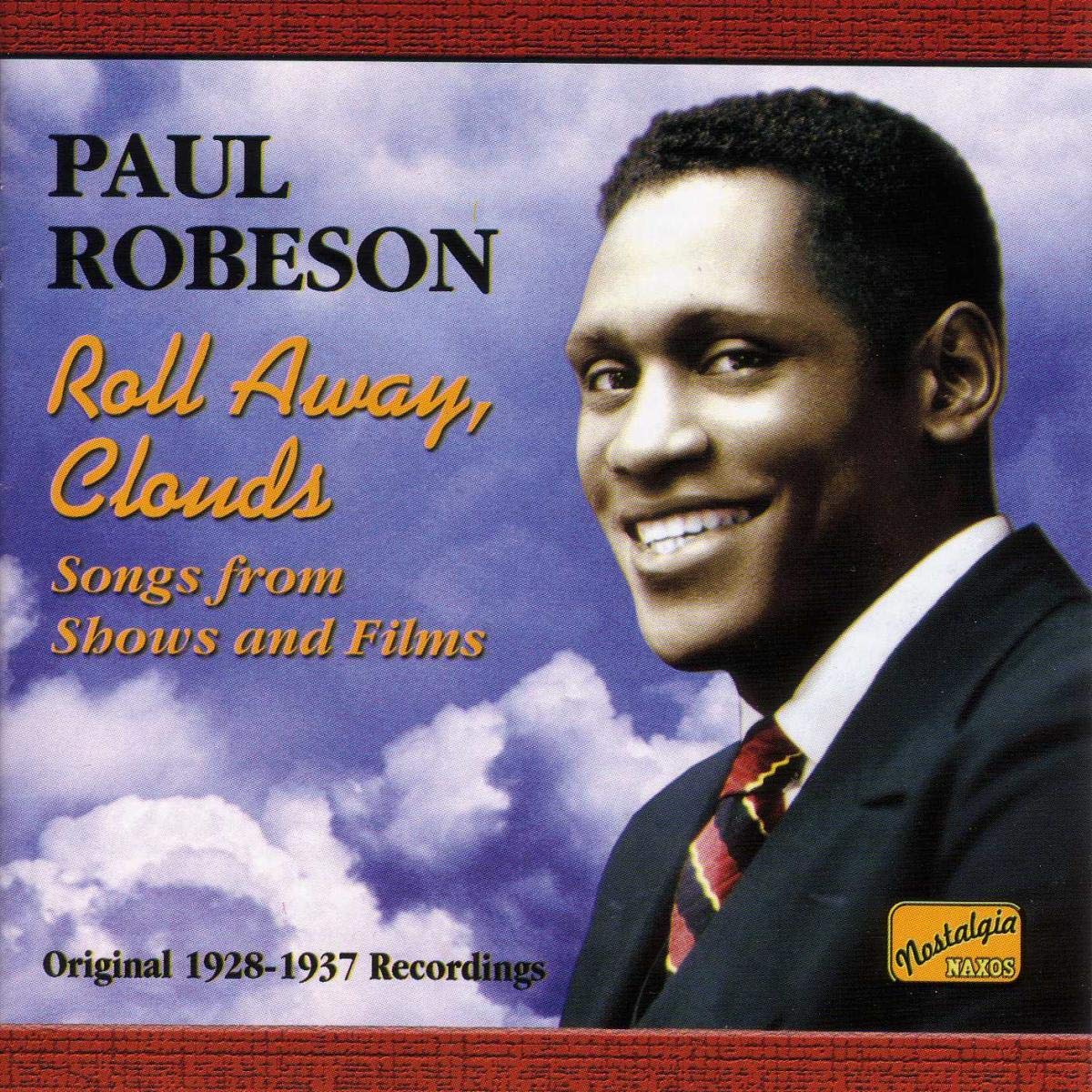 ROBESON, Paul: Roll Away Clouds