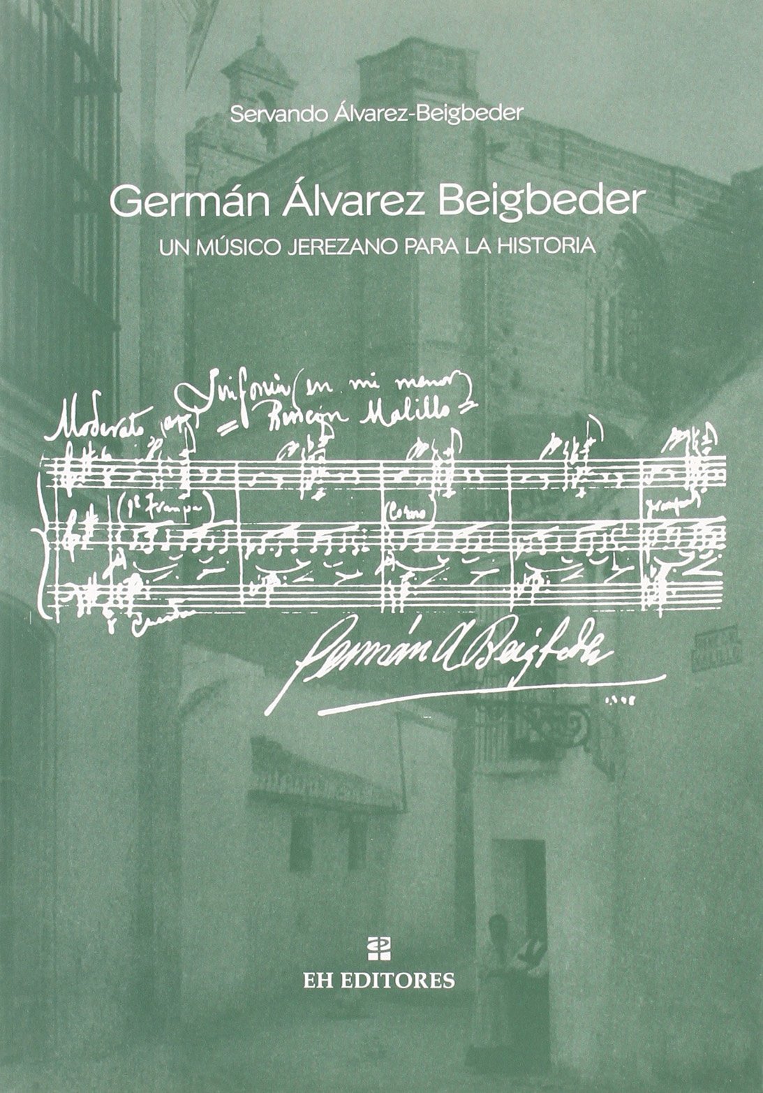Germán Álvarez Beigbeder le destin d'un grand musicien de Jerez