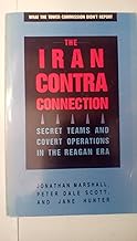 The Iran-Contra Connection: Secret Teams and Covert Operations in Reagan Era