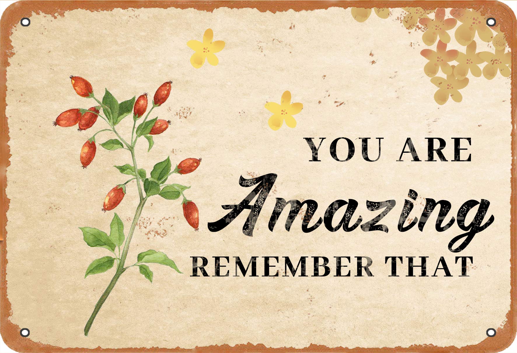 You're Great Remember-Vintage Metal Tin Sign Warning Sign Gift Garden Yard Sign Festival Decoration Family Farm Garage Art Wall Sign 12x8inch