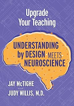 Upgrade Your Teaching: Understanding by Design Meets Neuroscience-Wow! eBook