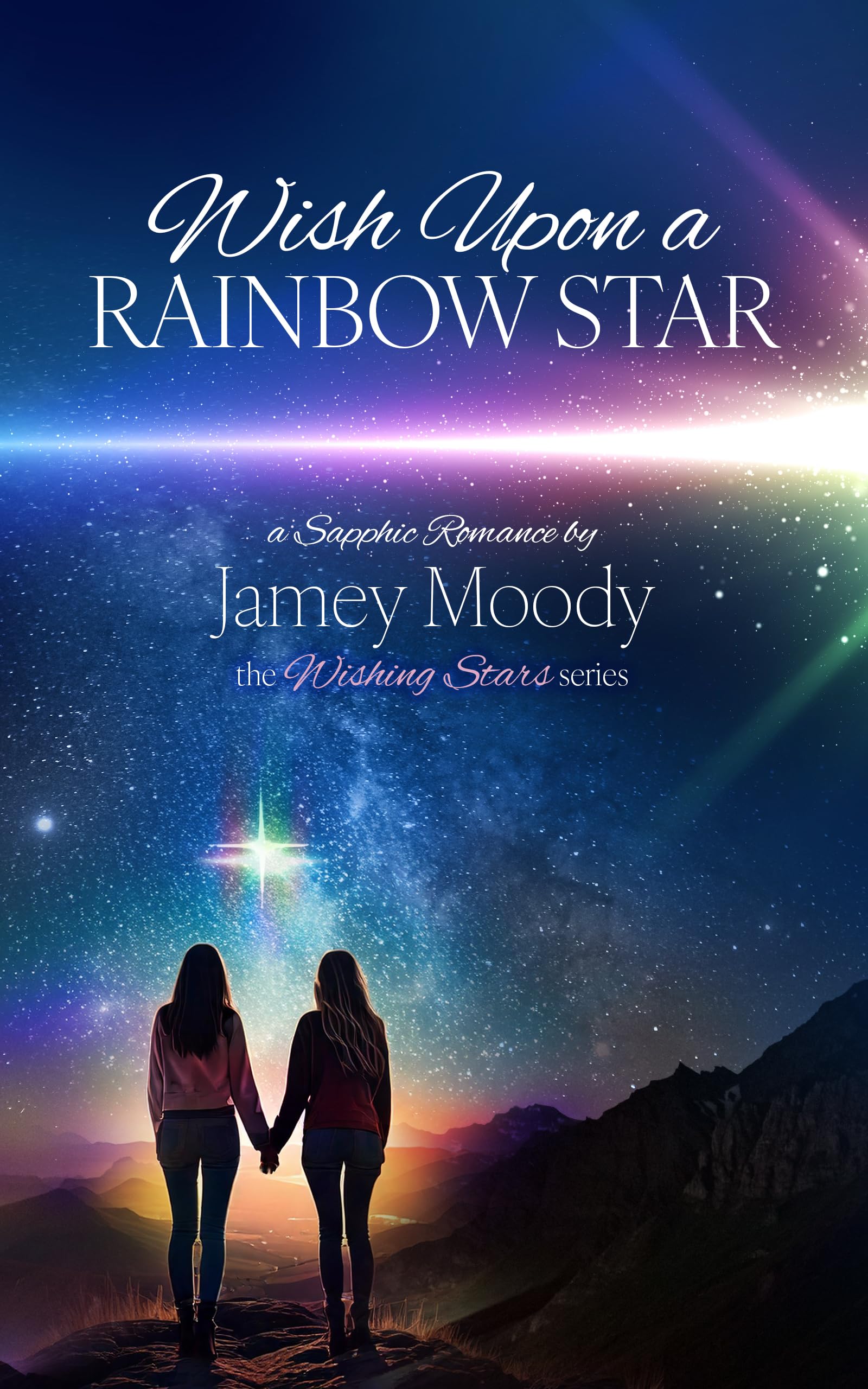 Wish Upon a Rainbow Star (The Wishing Star Series Book 1)