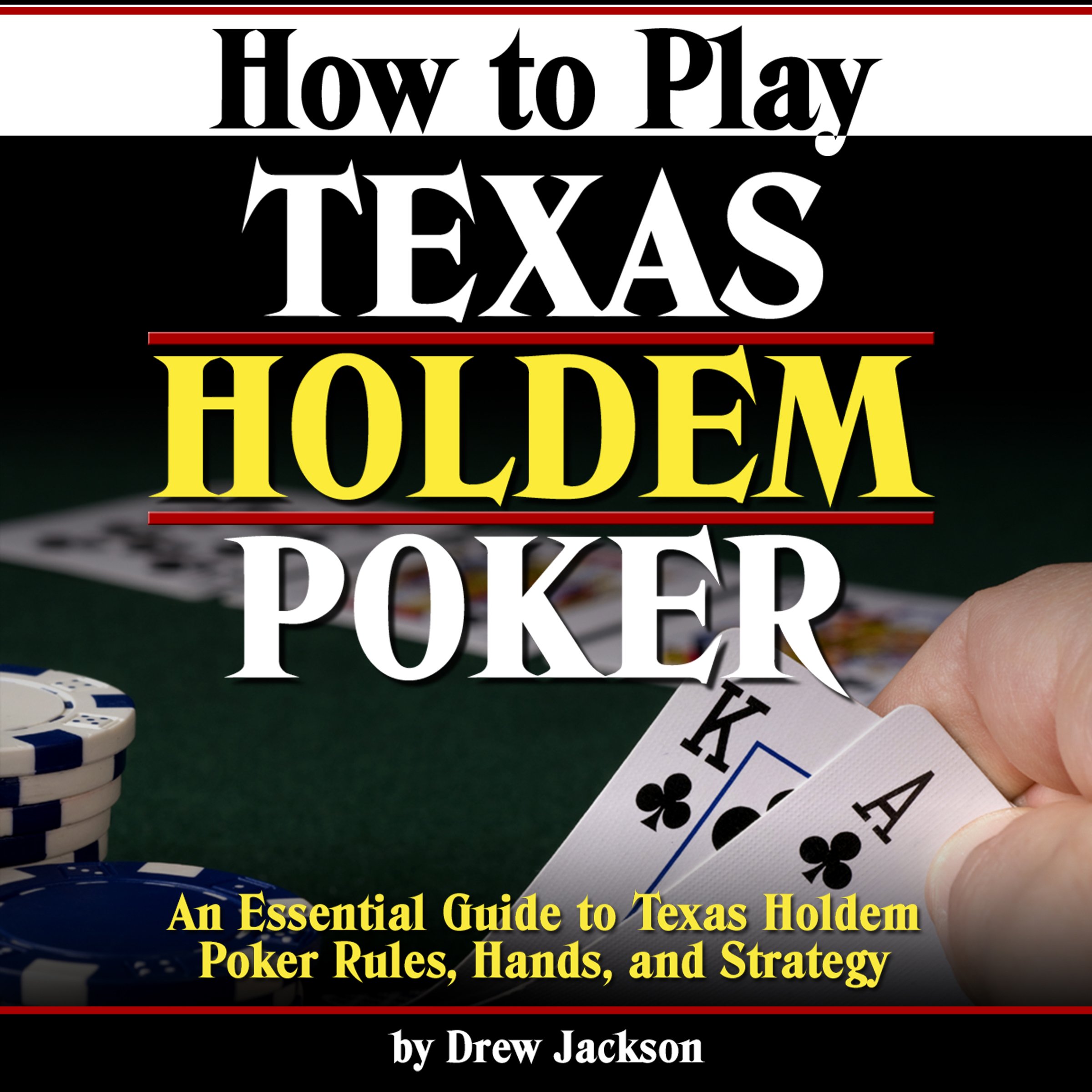 How to Play Texas Holdem Poker