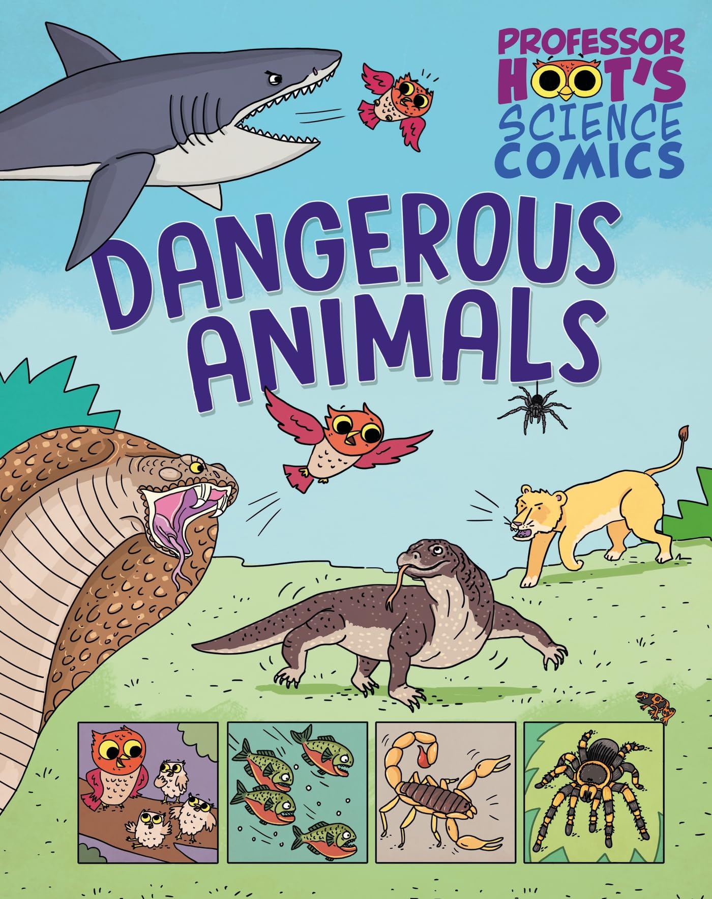 Dangerous Animals (Professor Hoot's Science Comics)
