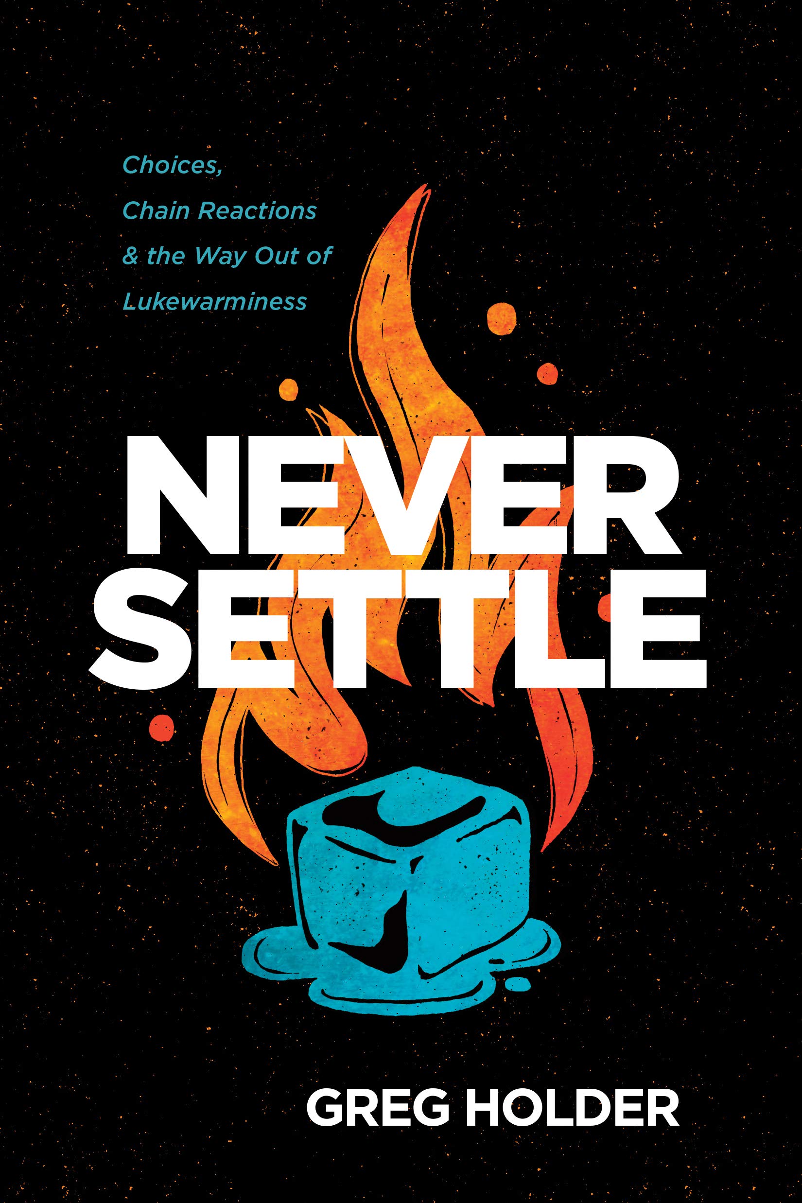 Never Settle: Choices, Chain Reactions, and the Way Out of Lukew
