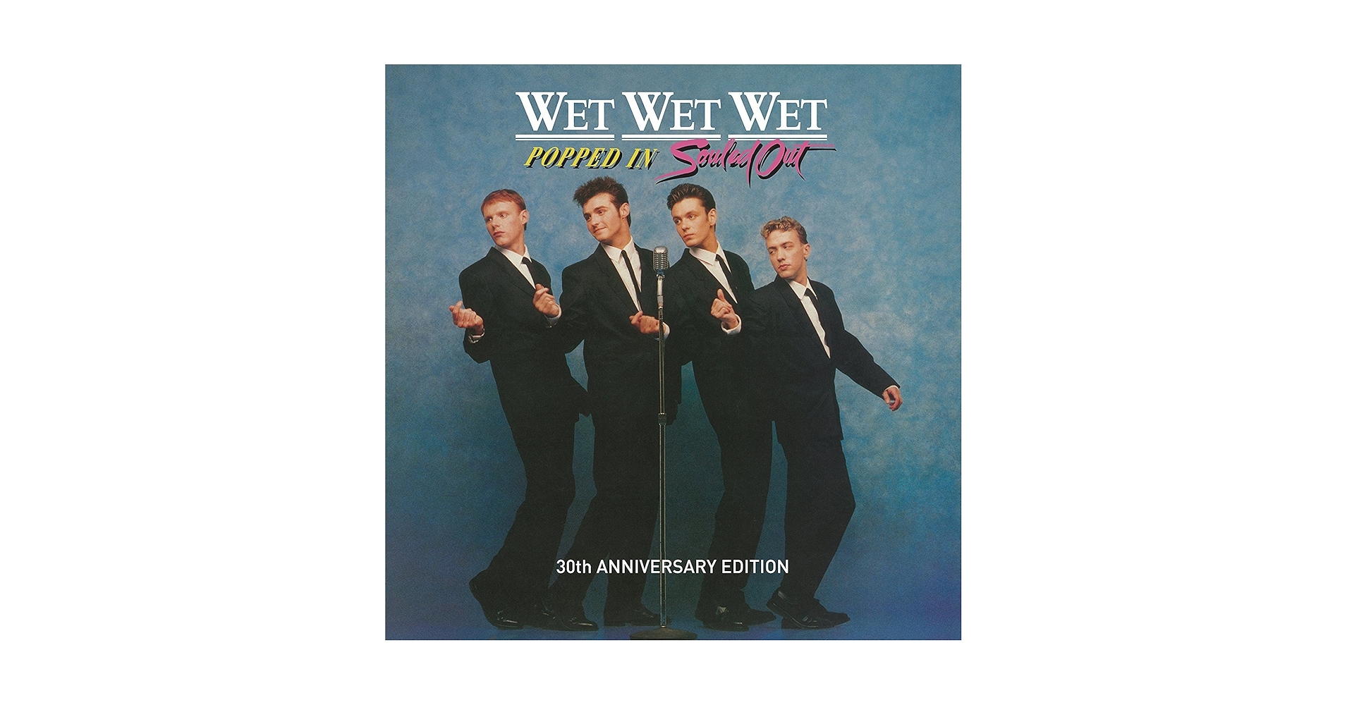 WET WET WET - Popped In Souled Out: 30th Anniversary (Deluxe 5 CD