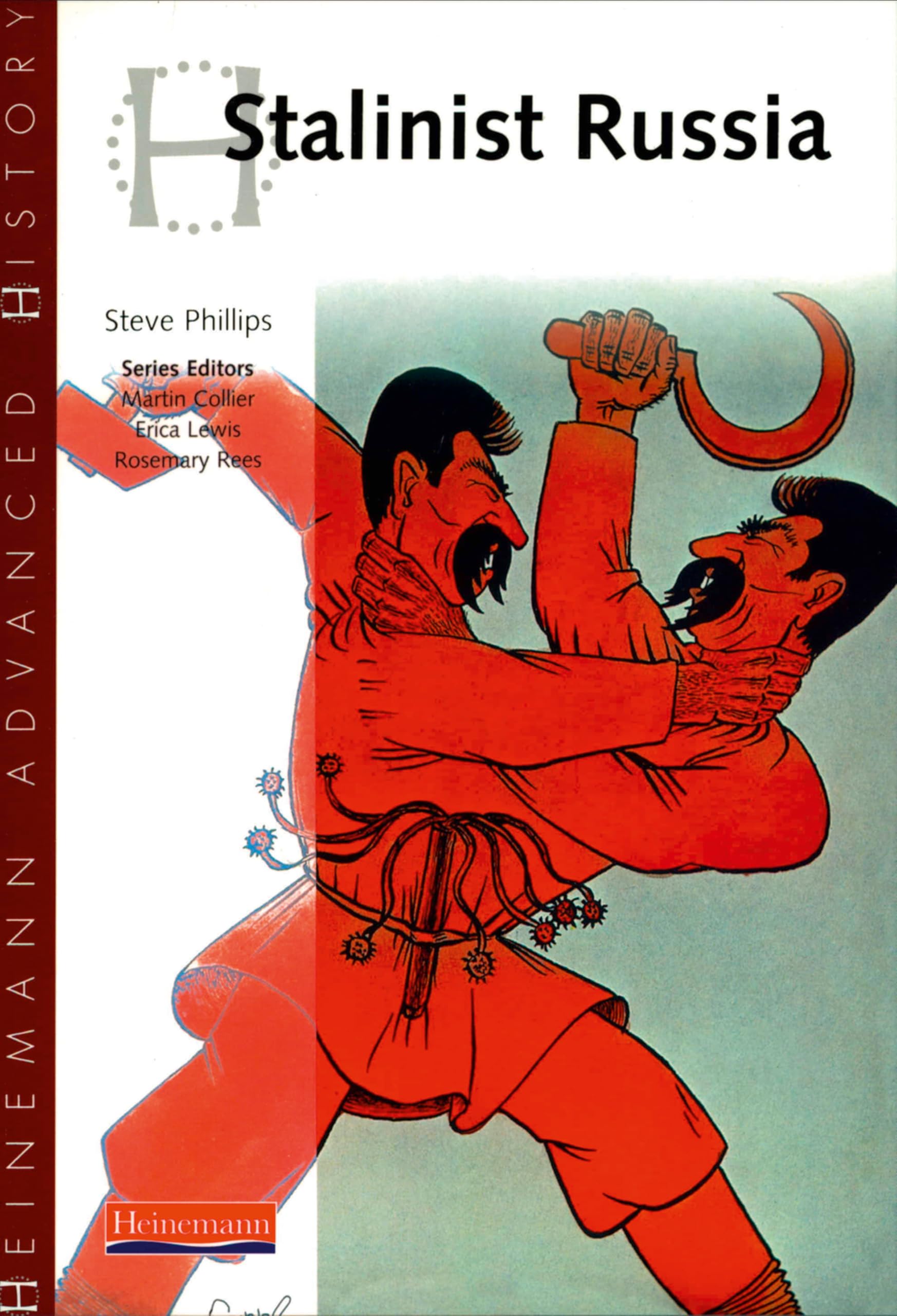 Heinemann Advanced History: Stalinist Russia. Phillips 9780435327200 New**