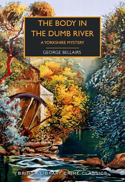Portada de The body in the dumb river: a yorkshiremystery
