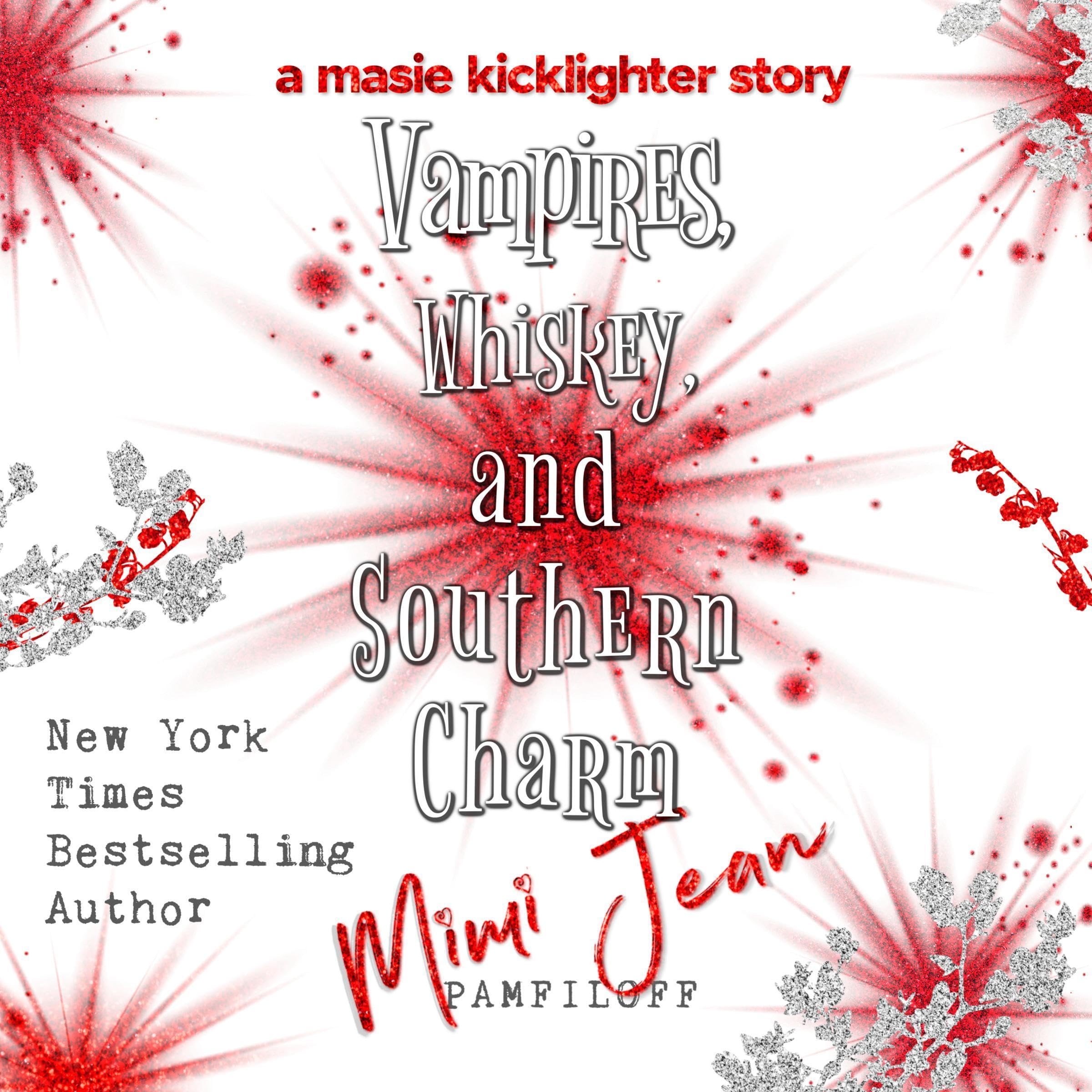 Vampires, Whiskey, and Southern Charm