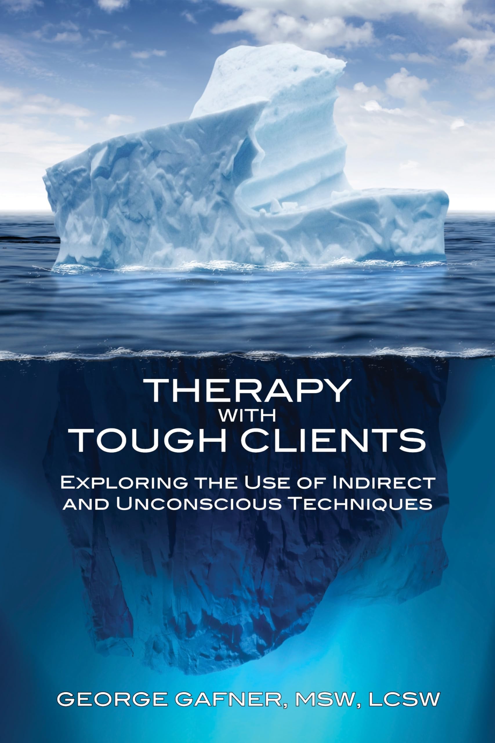 Buy Therapy With Tough Clients: The Use of Indirect and Unconscious Techniques — BookShops.in