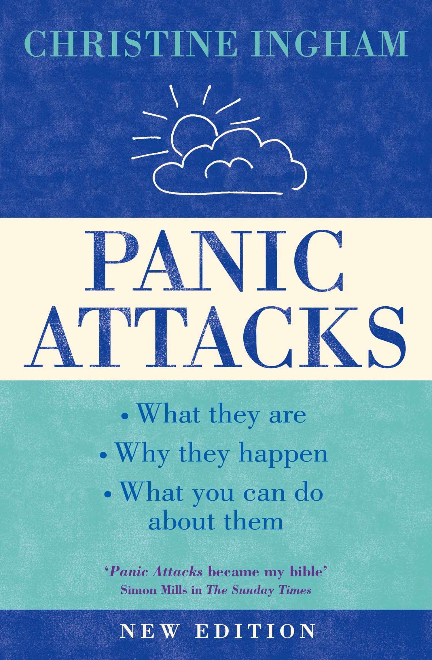 Panic Attacks: What they are, why the happen, and what you can  .9780007106905