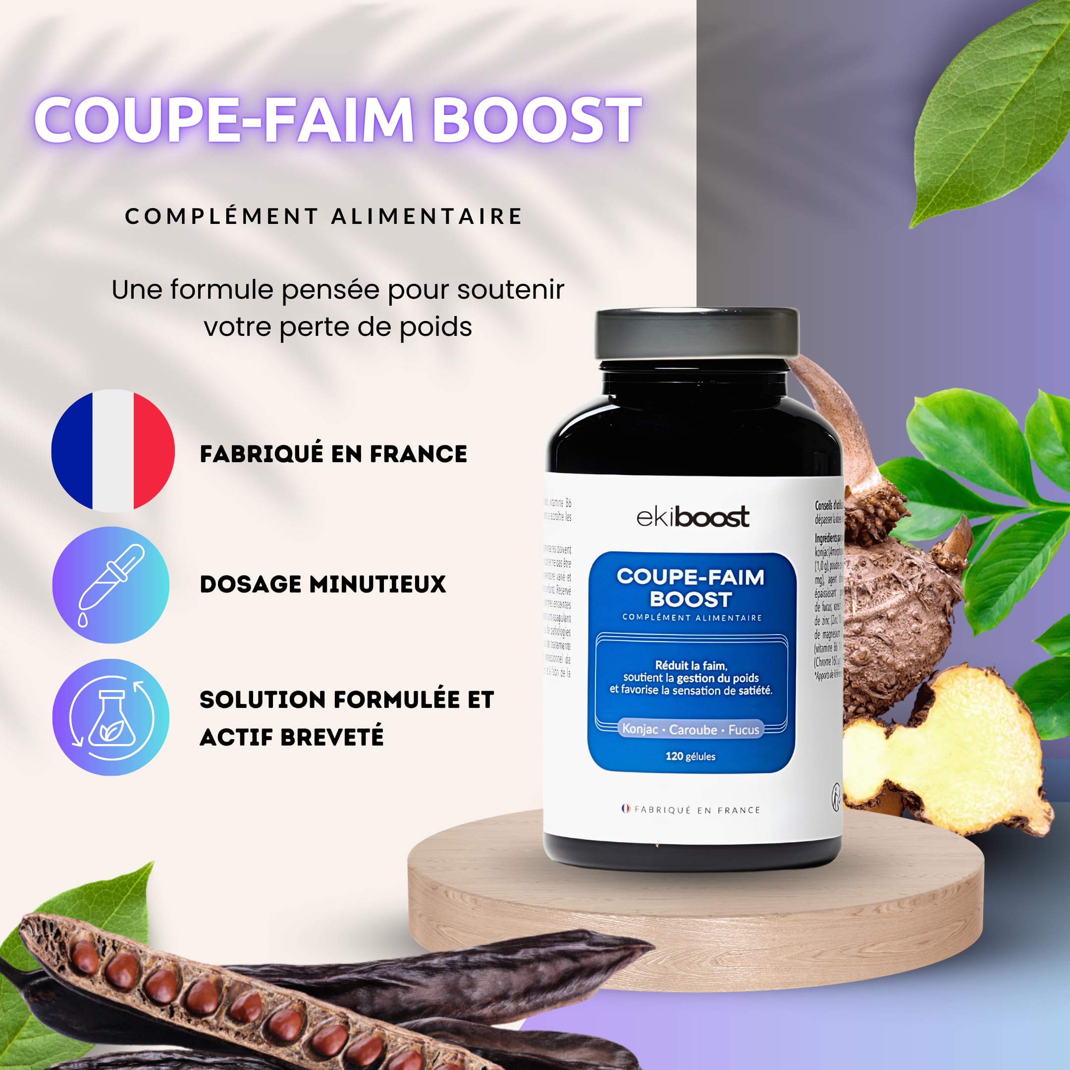 COUPE FAIM | Hautement dosé | Konjac, Fucus, Caroube, Vitamine B6 & Bisglycinate de Zinc | Complément Alimentaire à base de plantes | Vitamines & Minéraux | Fabriqué en France | 120 Gélules | Ekiboost