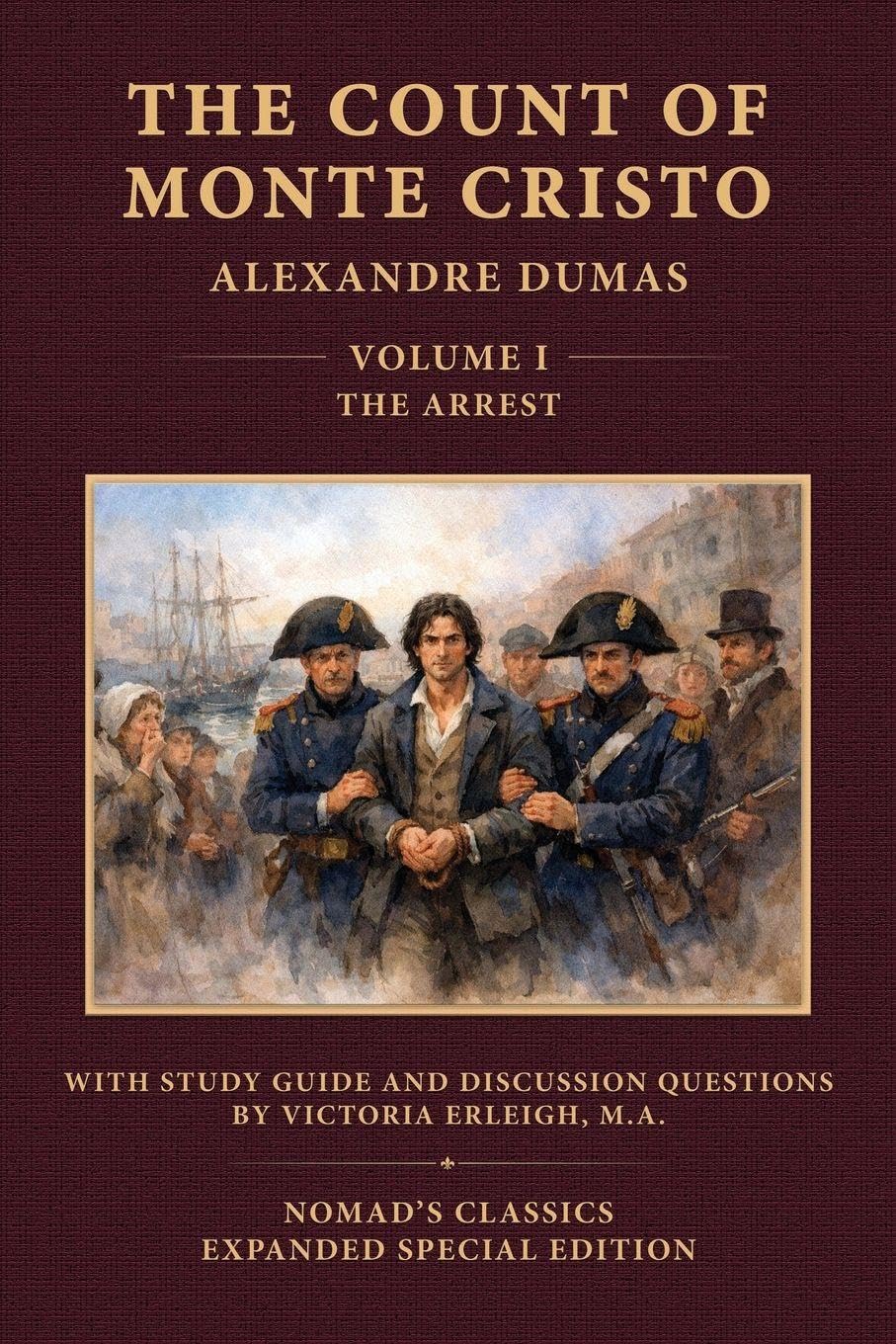 The Count of Monte Cristo: Reading Edition, Volume I: 1 (Nomad's Classics: Behemoth Reading Edition)