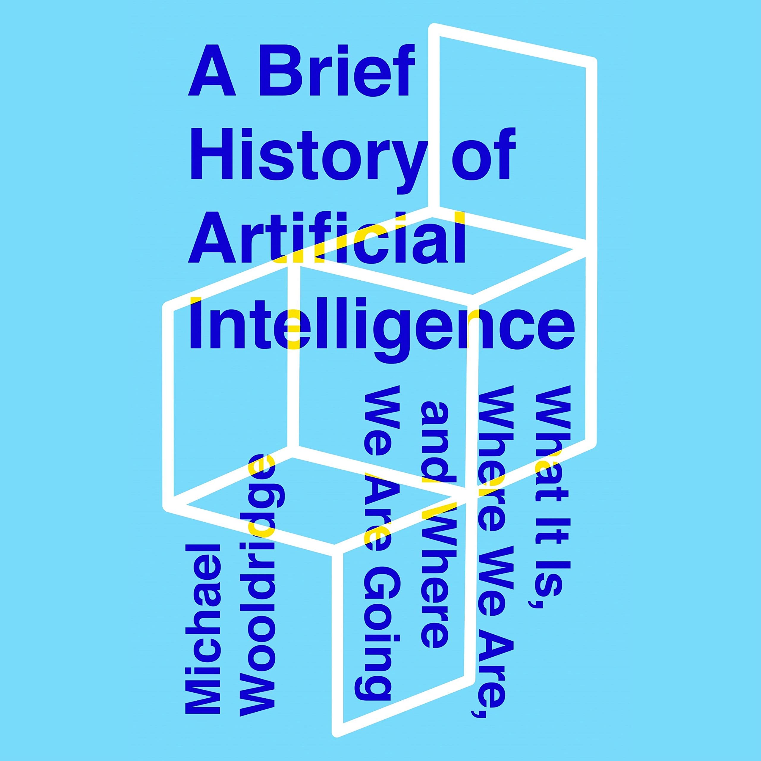 Cover art for A Brief History of Artificial Intelligence