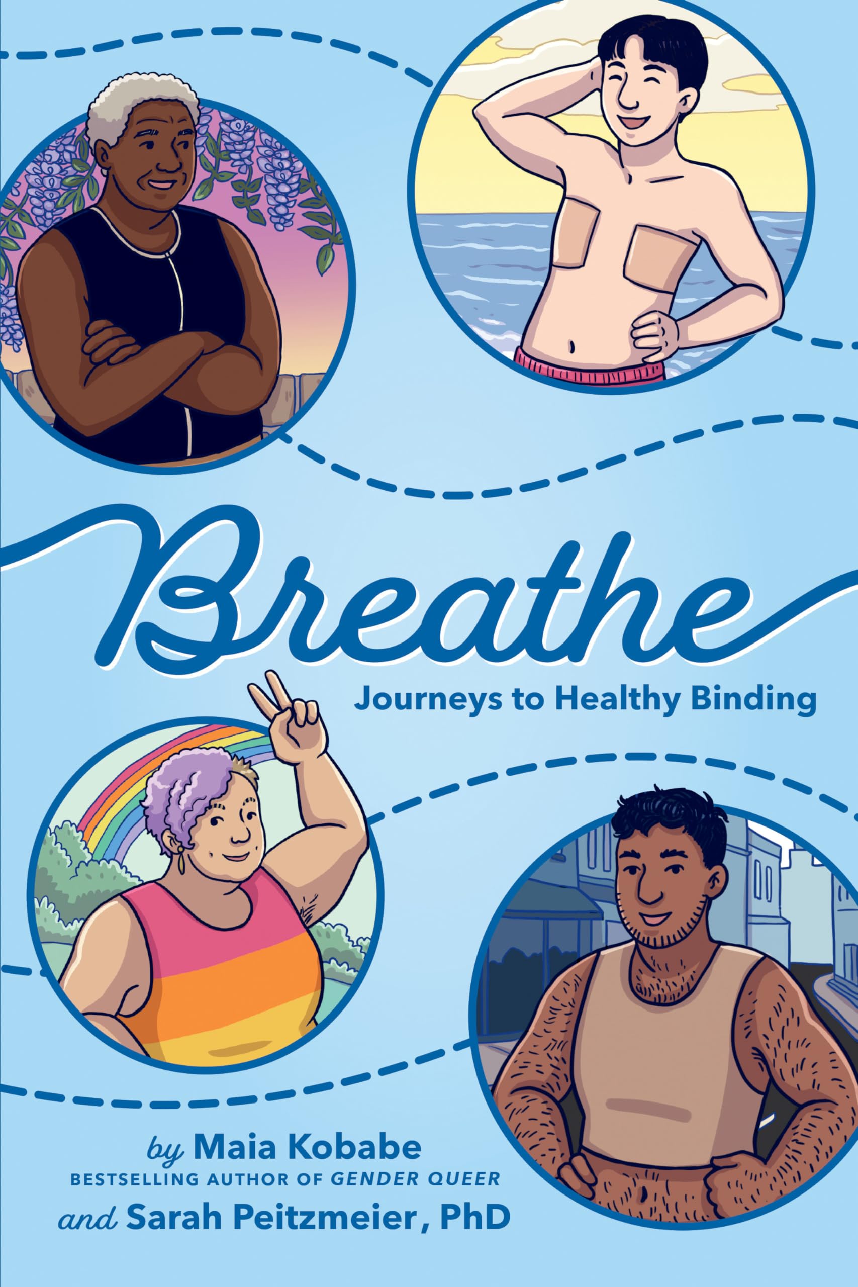 Breathe: Journeys to Healthy Binding : Kobabe, Maia, Peitzmeier
