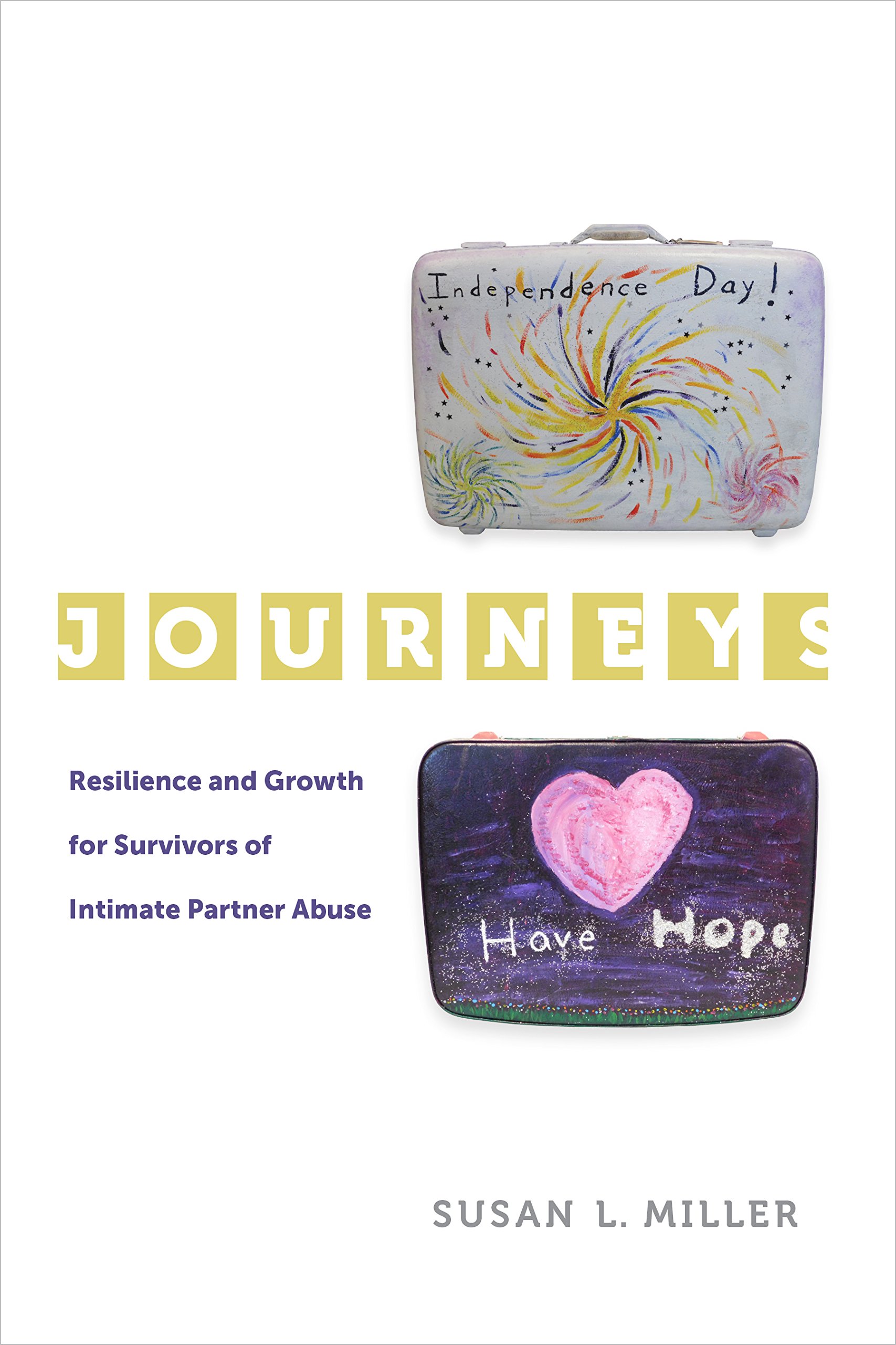 Journeys: Resilience and Growth for Survivors of Intimate Partner Abuse (Gender and Justice Book 5)