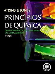 Princípios de Química: Questionando a Vida Moderna e o Meio Ambiente
