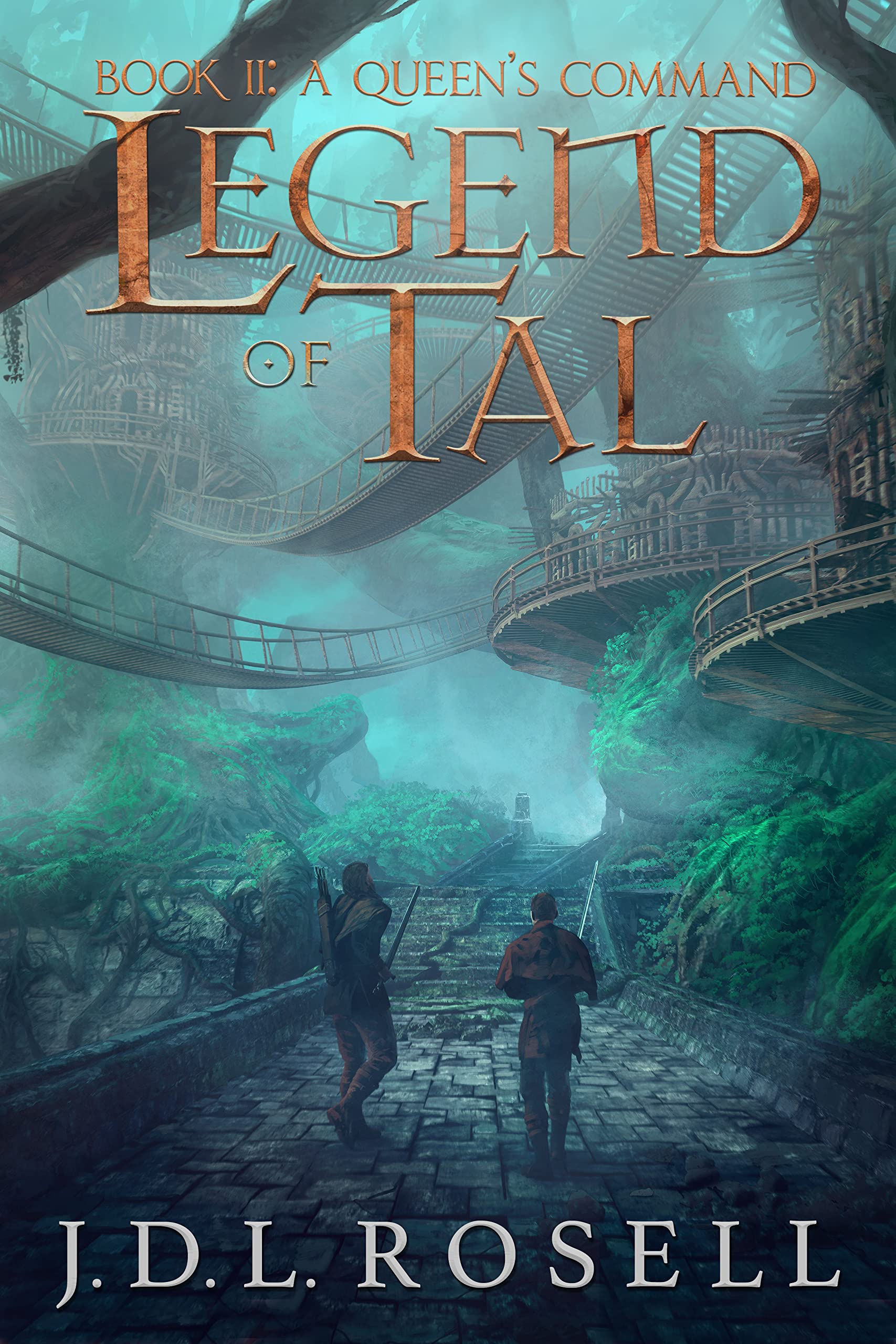 Legend of Tal: A Queen's Command (Book 2 of an Epic Fantasy Series)