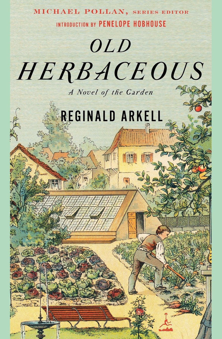 Old Herbaceous: A Novel of the Garden