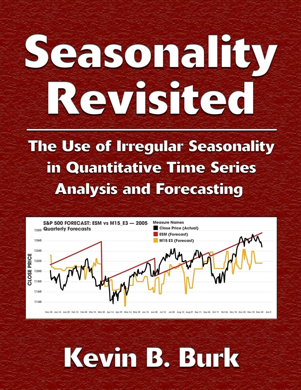 Seasonality Revisited: The Use of Irregular Seasonality in Quantitative Time Series Analysis and Forecasting