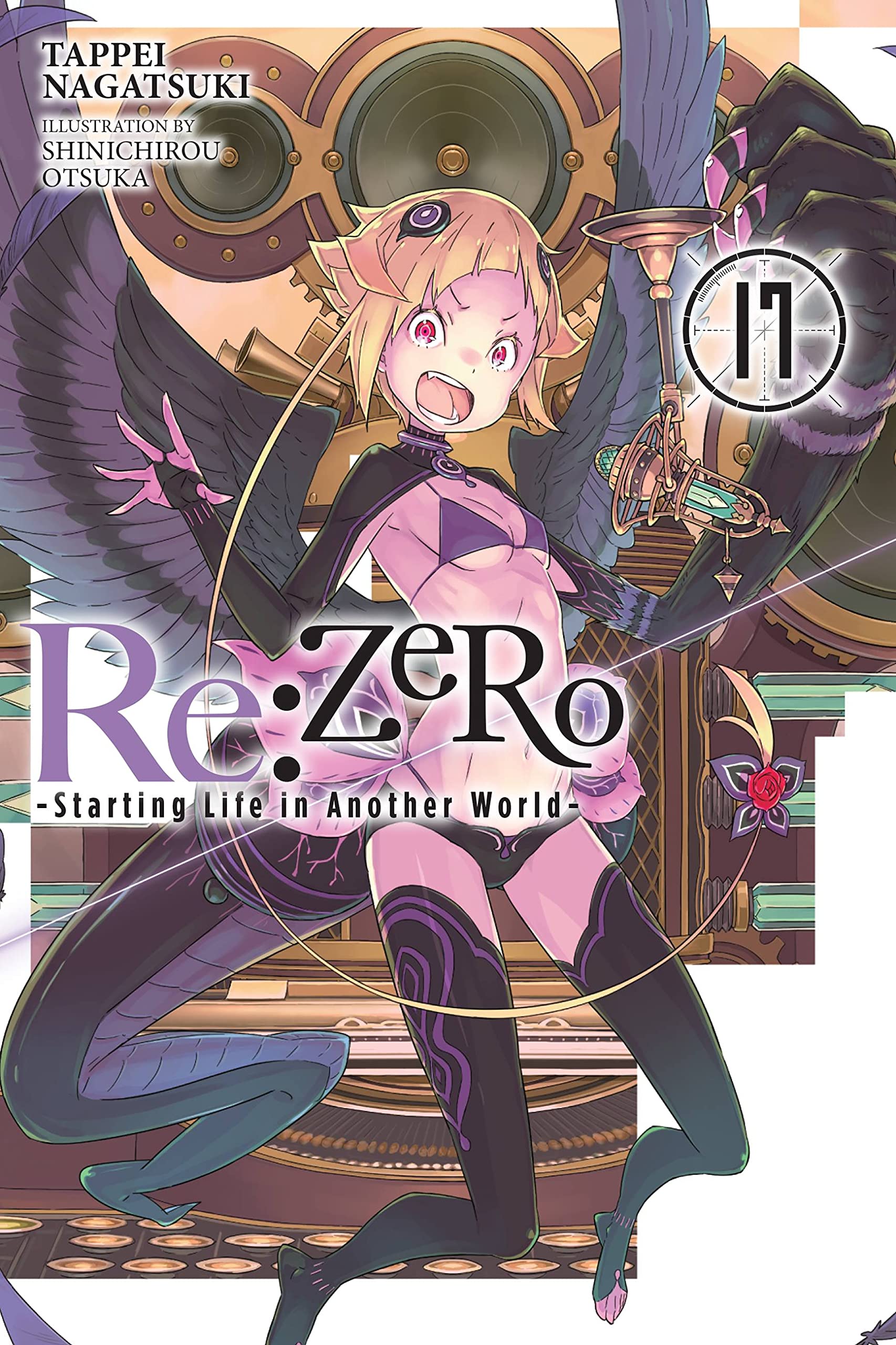 Re:ZERO -Starting Life in Another World-, Vol. 17 (light novel): Volume 17 (RE ZERO SLIAW LIGHT NOVEL SC)