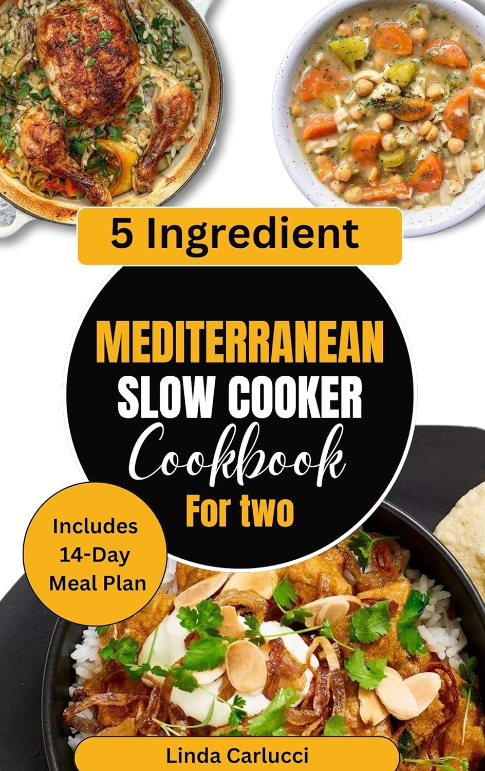 5 Ingredient Mediterranean Slow Cooker Cookbook for Two Simple