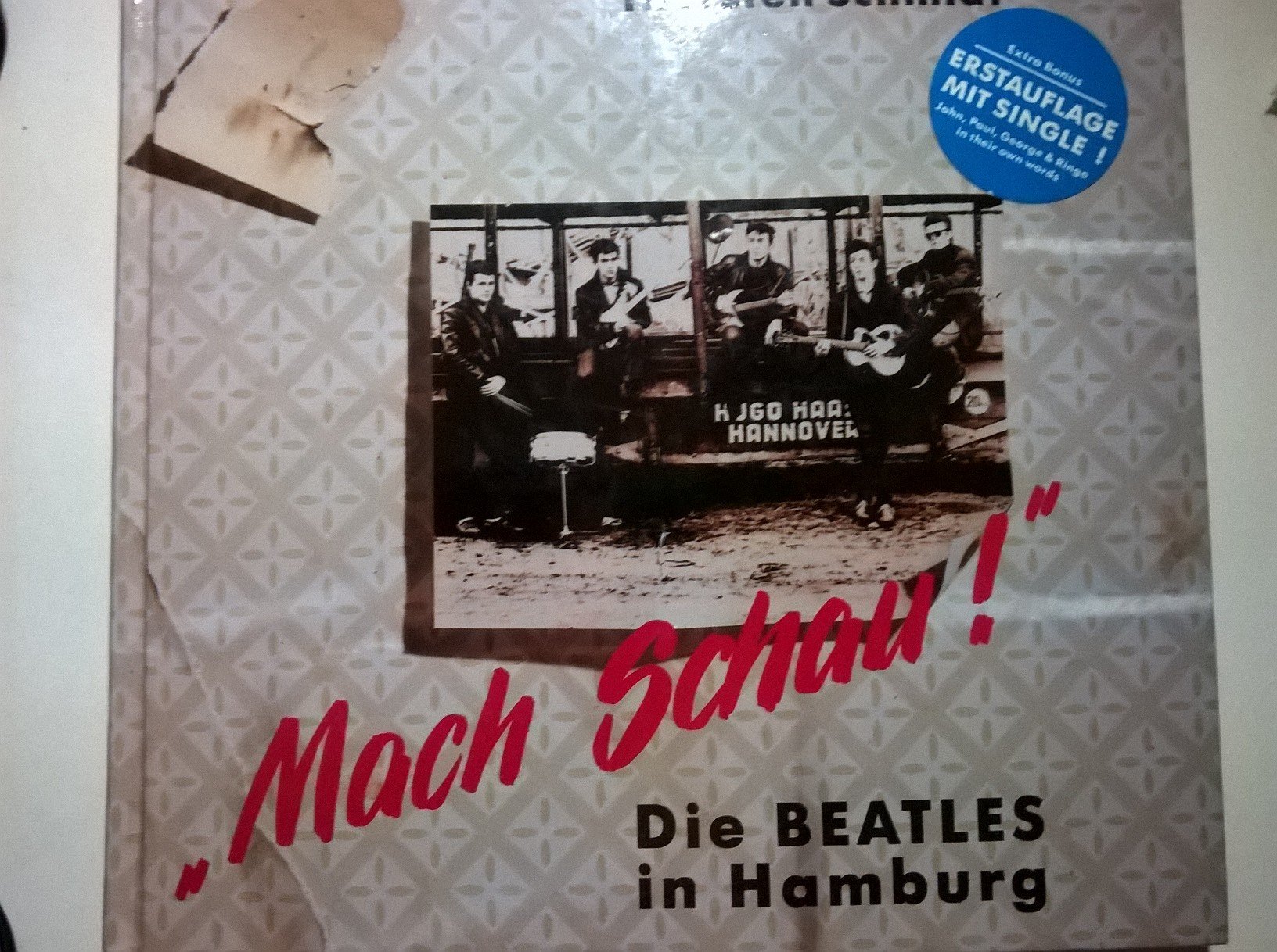 Mach Schau. Die Beatles in Hamburg. Inkl. Single- Schallplatte