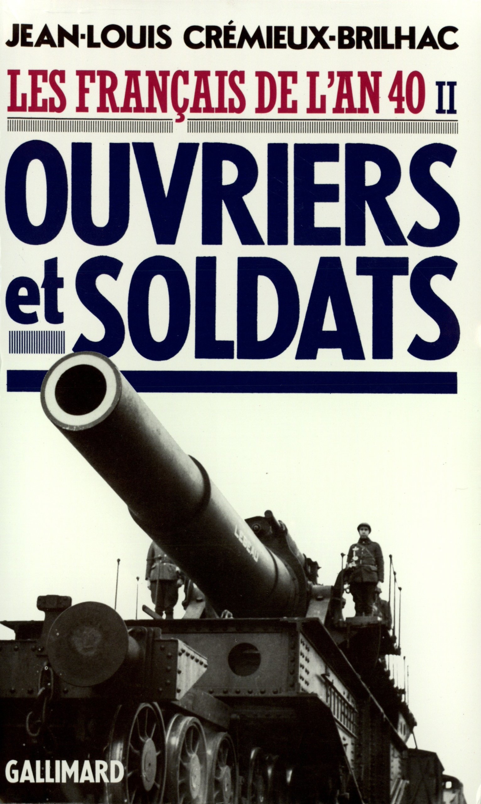 Les Français de l'an 40: Ouvriers et soldats (2)