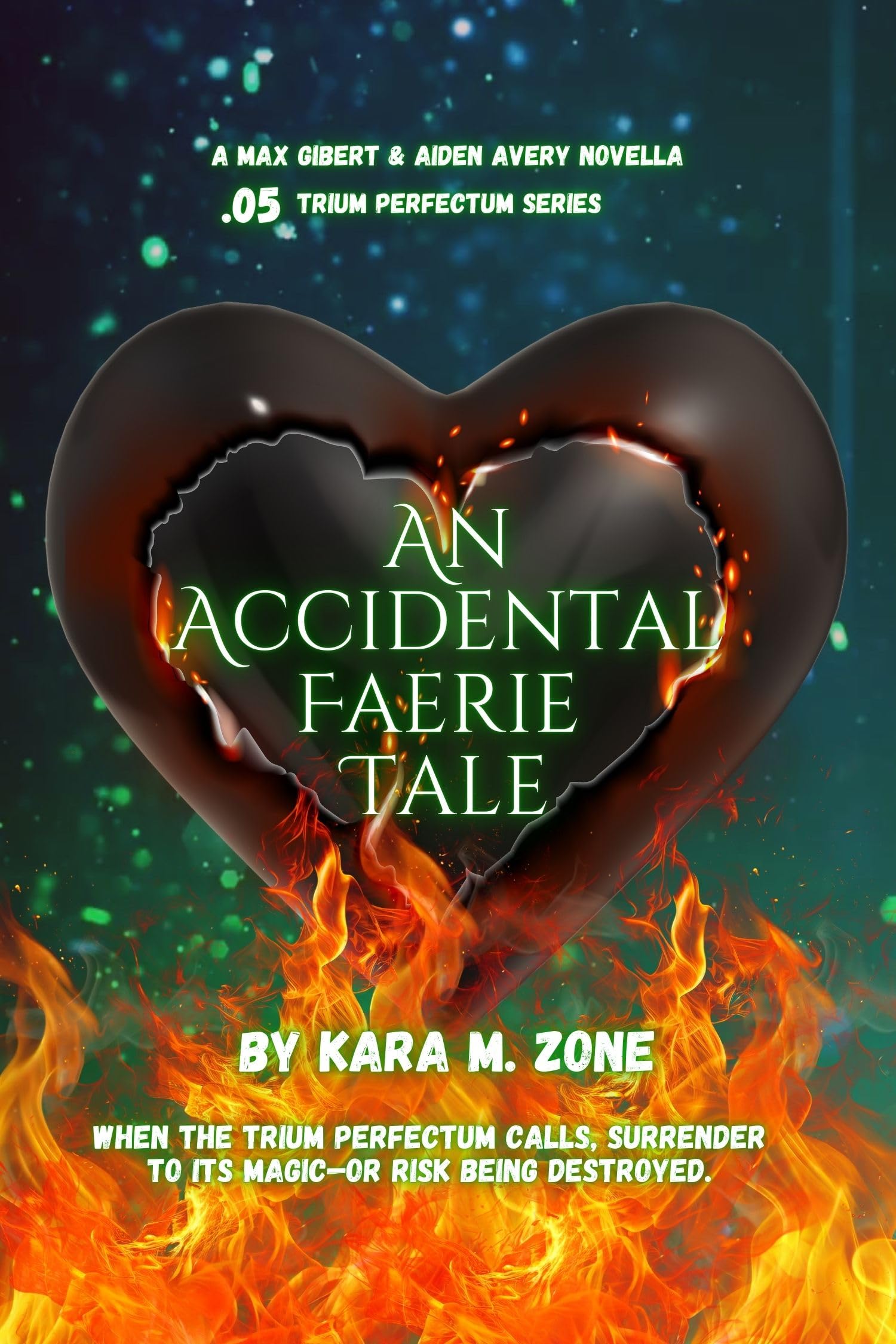 An Accidental Faerie Tale: A Max Gilbert & Aiden Avery Novella (Trium Perfectum)