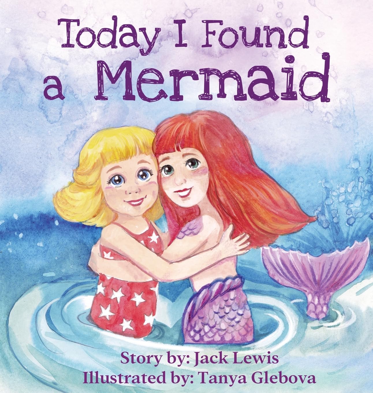 Today I Found a Mermaid: A magical children's story about friendship and the power of imagination: 2