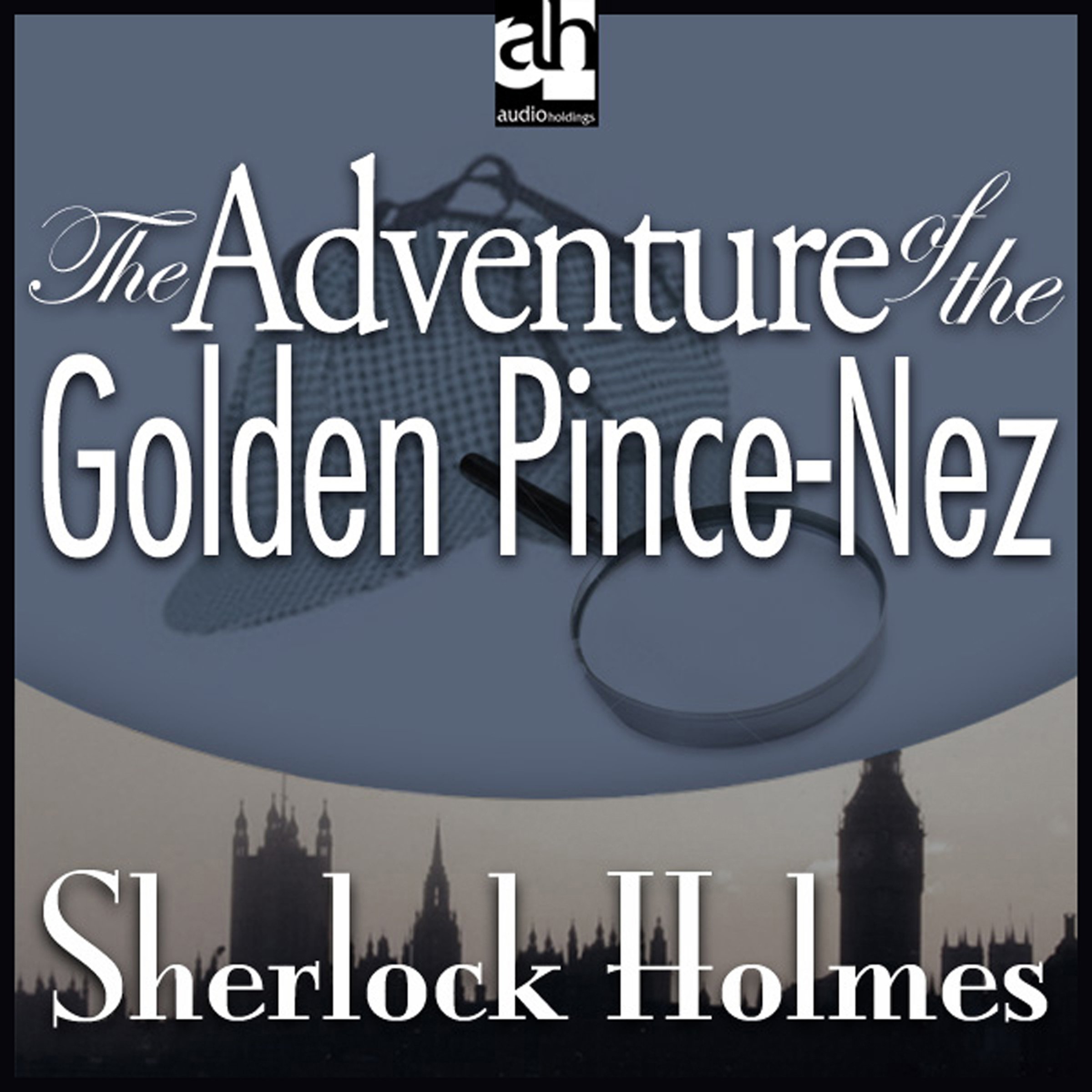 Cover art for Sherlock Holmes: The Adventure of the Golden Pince-Nez
