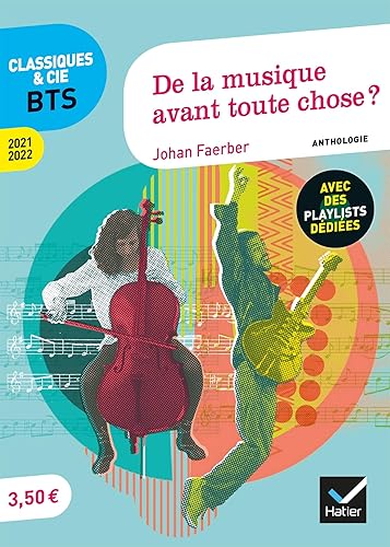 De la musique avant toute chose ? (programme BTS 2021-2022): anthologie pour l'épreuve de culture générale et expression au BTS