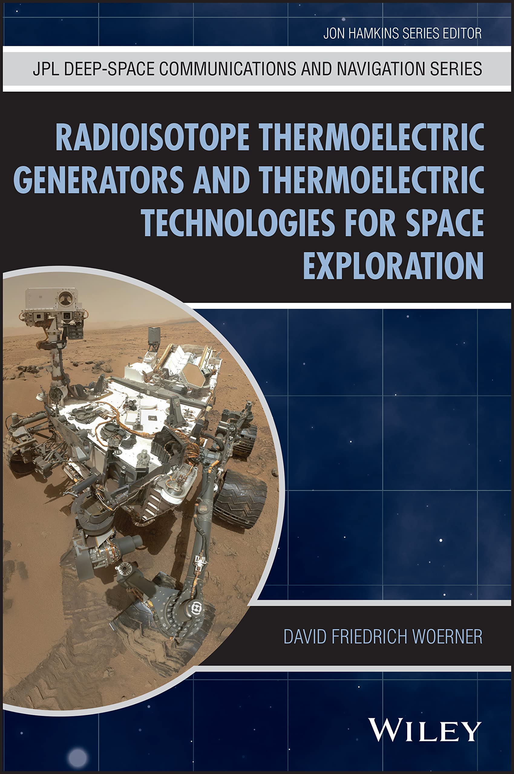 The Technology of Discovery: Radioisotope Thermoelectric Generators and Thermoelectric Technologies for Space Exploration
