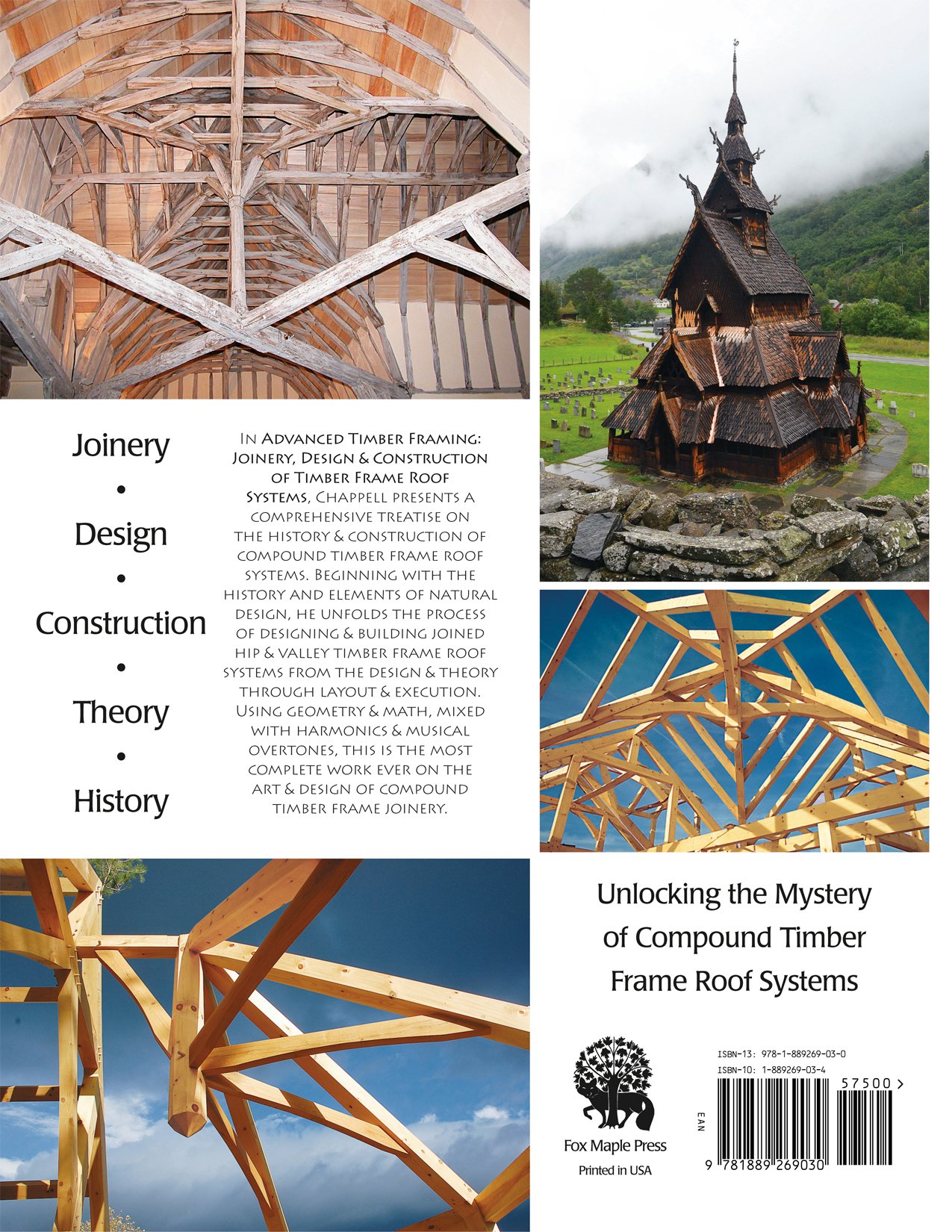 Advanced Timber Framing: Joinery, Design & Construction of Timber Frame Roof Systems: Exploring the Seven Planes of Compound Joinery