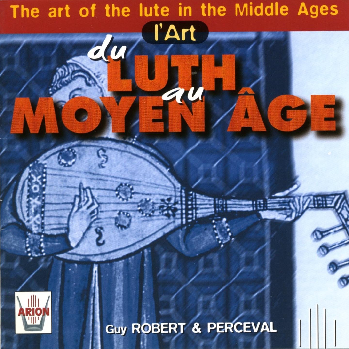 L'art Du Luth Au Moyen Age [Audio CD]