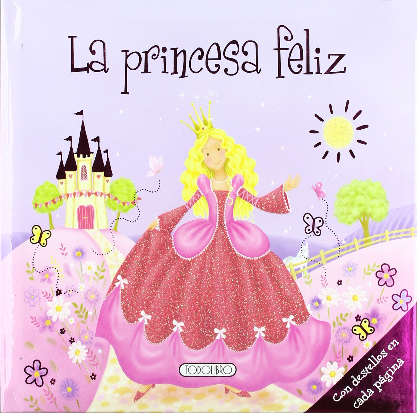 La princesa feliz (Cuentos con destellos)
