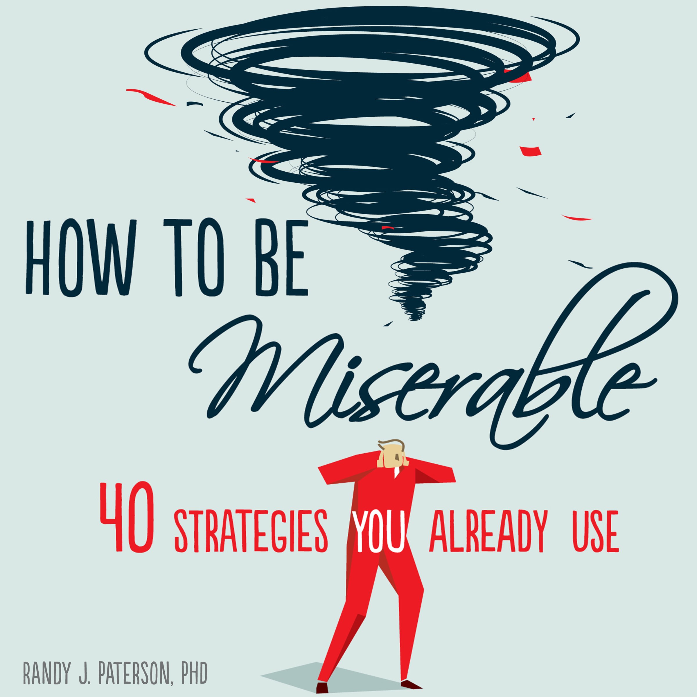 Cover art for How to Be Miserable