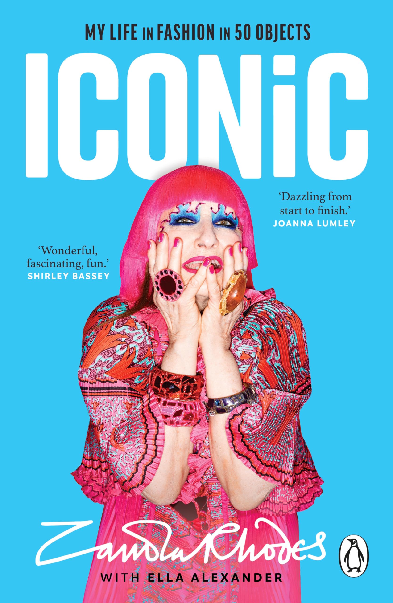 Iconic: The vibrant new autobiography from the legendary British fashion designer who dressed everyone from rockstars to royalty