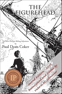 The Figurehead - Revised 2nd. Edition (Carter Phillips Sailing Adventure Book 1)