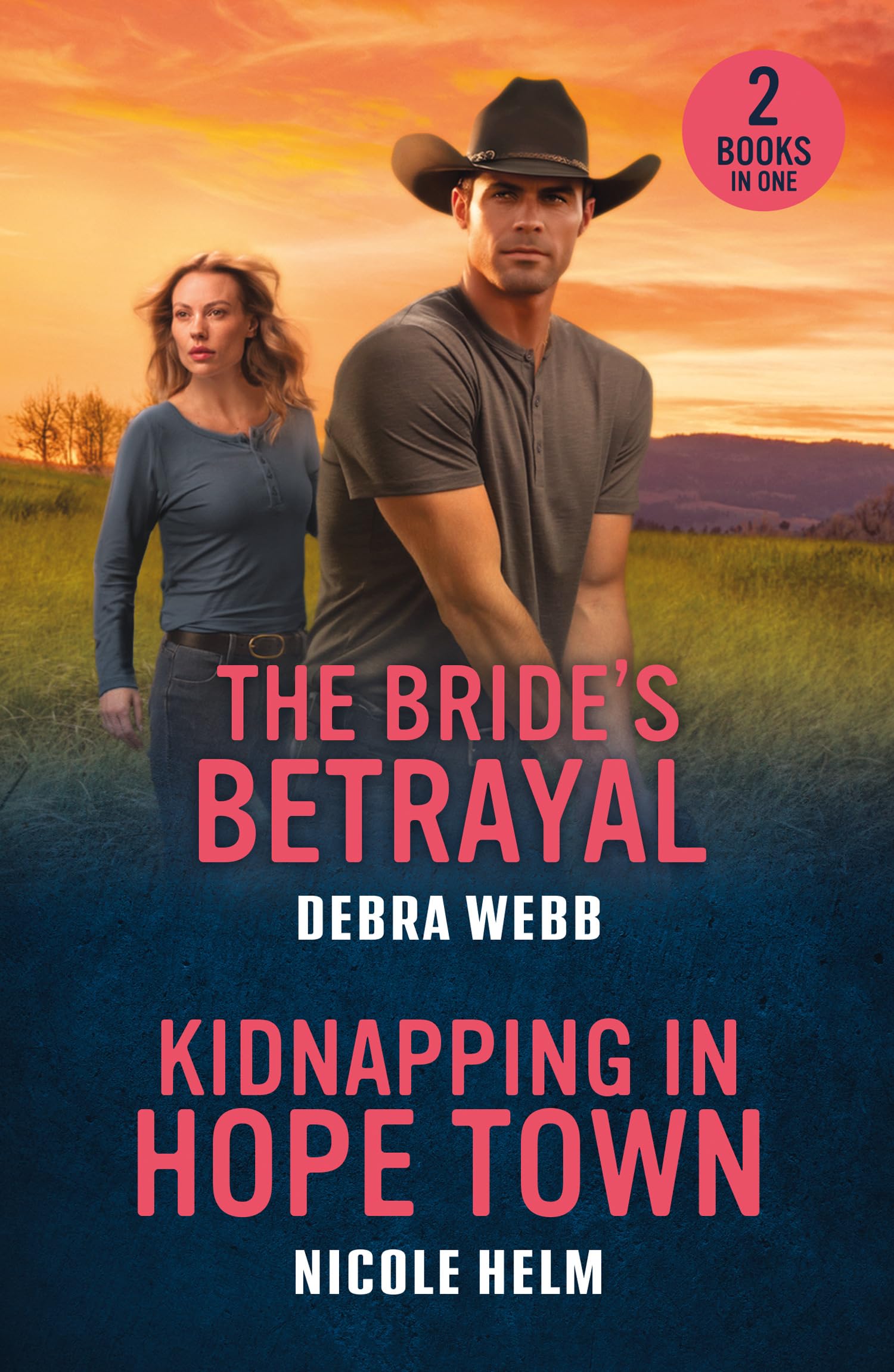 The Bride's Betrayal / Kidnapping In Hope Town: 2 thrilling small town romances perfect for fans of killer investigations, dangerous desire and murder mysteries! New in 2026!