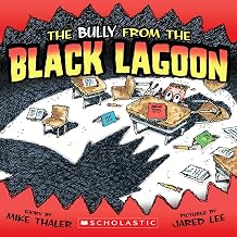 The Bully from the Black Lagoon