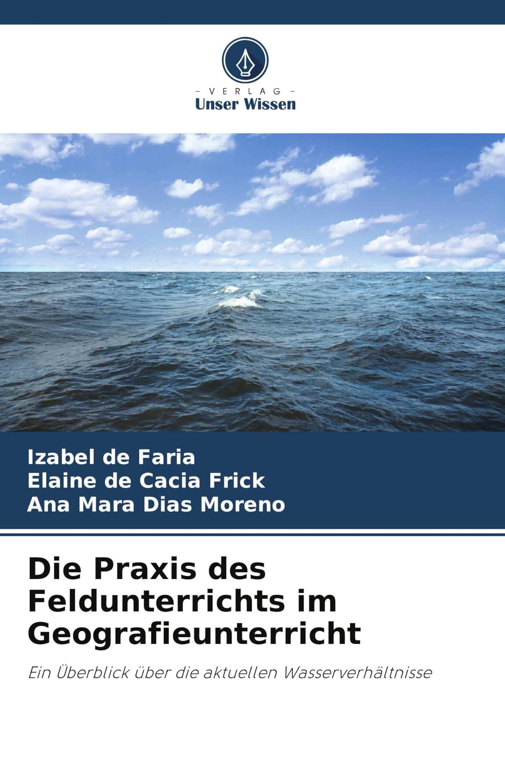 Die Praxis des Feldunterrichts im Geografieunterricht: Ein Überblick über die aktuellen Wasserverhältnisse