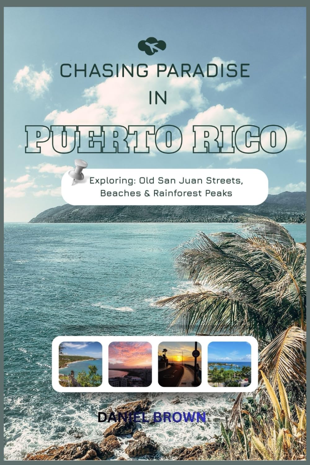 Chasing Paradise in Puerto Rico: Exploring Old San Juan Streets, Beaches & Rainforest Peaks