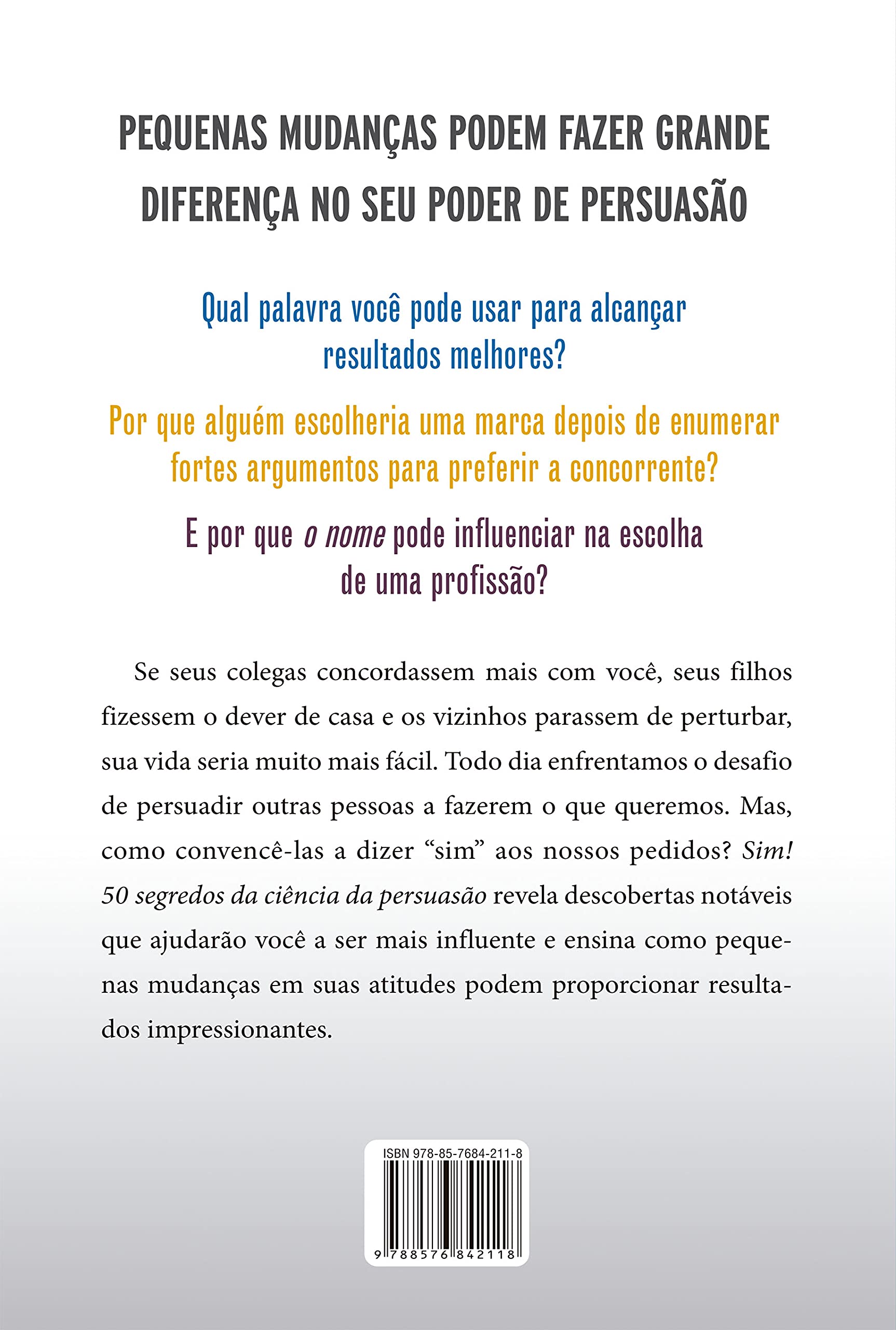 Sim! 50 Segredos Da Ciencia Da Persuasão (Em Portuguese do Brasil)