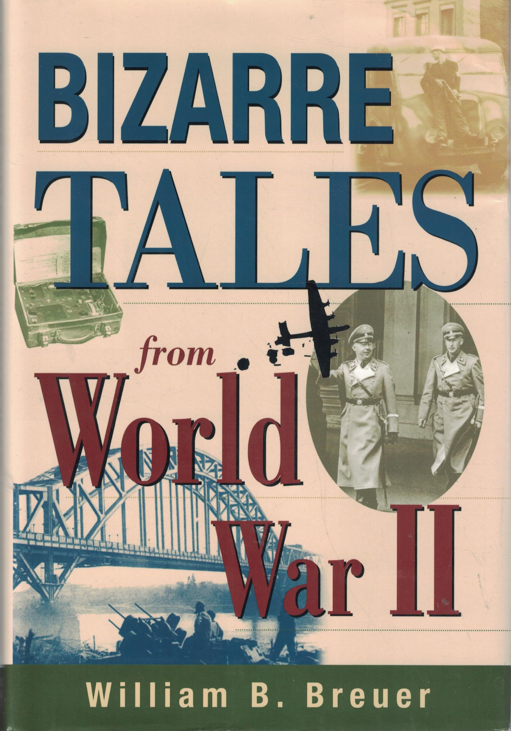Cover of Bizarre Tales from World War II