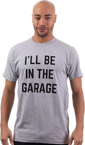 Miniatura 2 de I'll Be in The Garage Funny Dad Joke Grandpa Woodwork Workshop Handyman Mechanic Auto Manual Men T-Shirt