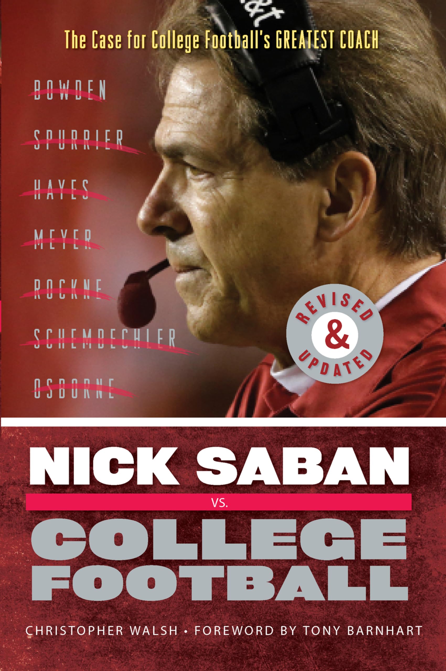 Nick Saban vs. College Football: The Case for College Football's Greatest Coach