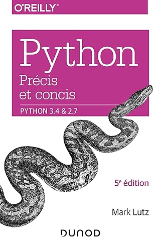 Python précis et concis - Python 3.4 et 2.7: Python 3.4 et 2.7